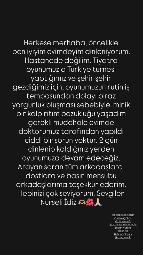 Turne yorgunu Nurseli İdiz'e evde acil müdahale